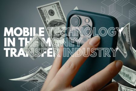 Mobile Technology in the Money Transfer Industry 